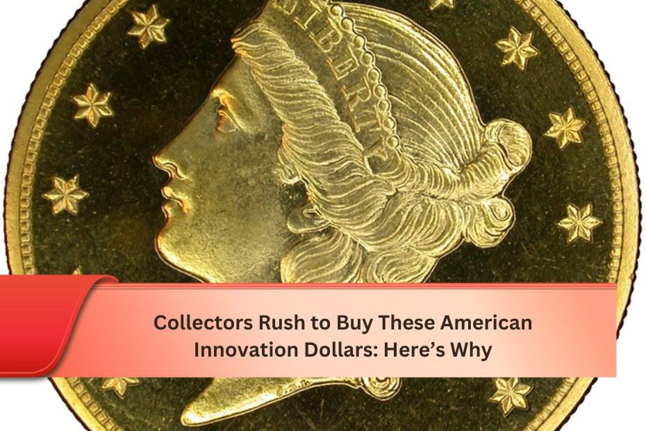 Collectors Rush to Buy These American Innovation Dollars: Here’s Why