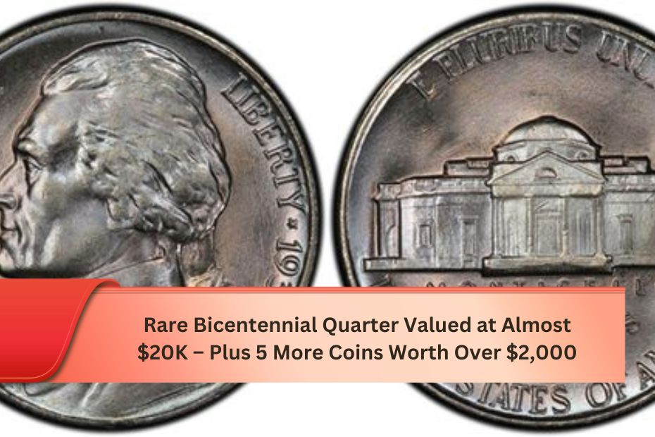 Rare Bicentennial Quarter Valued at Almost $20K – Plus 5 More Coins Worth Over $2,000